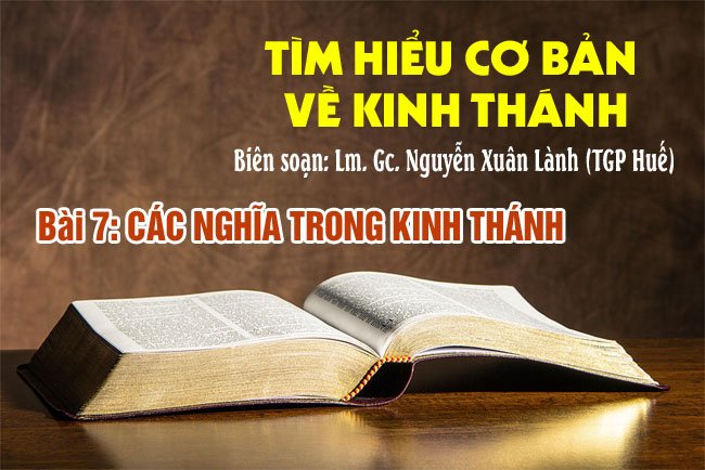 Tìm hiểu cơ bản về Kinh Thánh – Bài 7: Các nghĩa trong Kinh Thánh