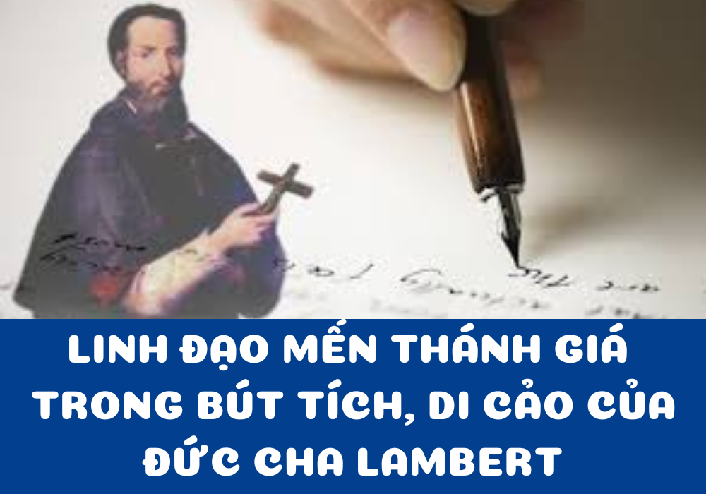 Linh Đạo Mến Thánh Giá  Trong Bút Tích, Di Cảo Của Đức Cha Lambert