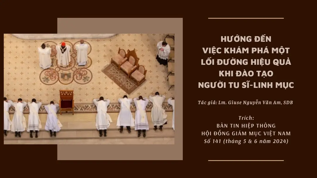 Hướng Đến Việc Khám Phá Một Lối Đường Hiệu Quả Khi Đào Tạo Người Tu Sĩ – Linh Mục