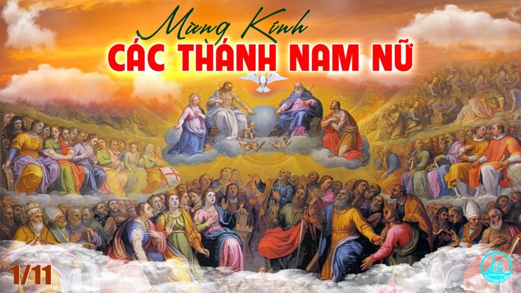 Ngày 01/11 – Mừng Lễ Các Thánh Nam Nữ