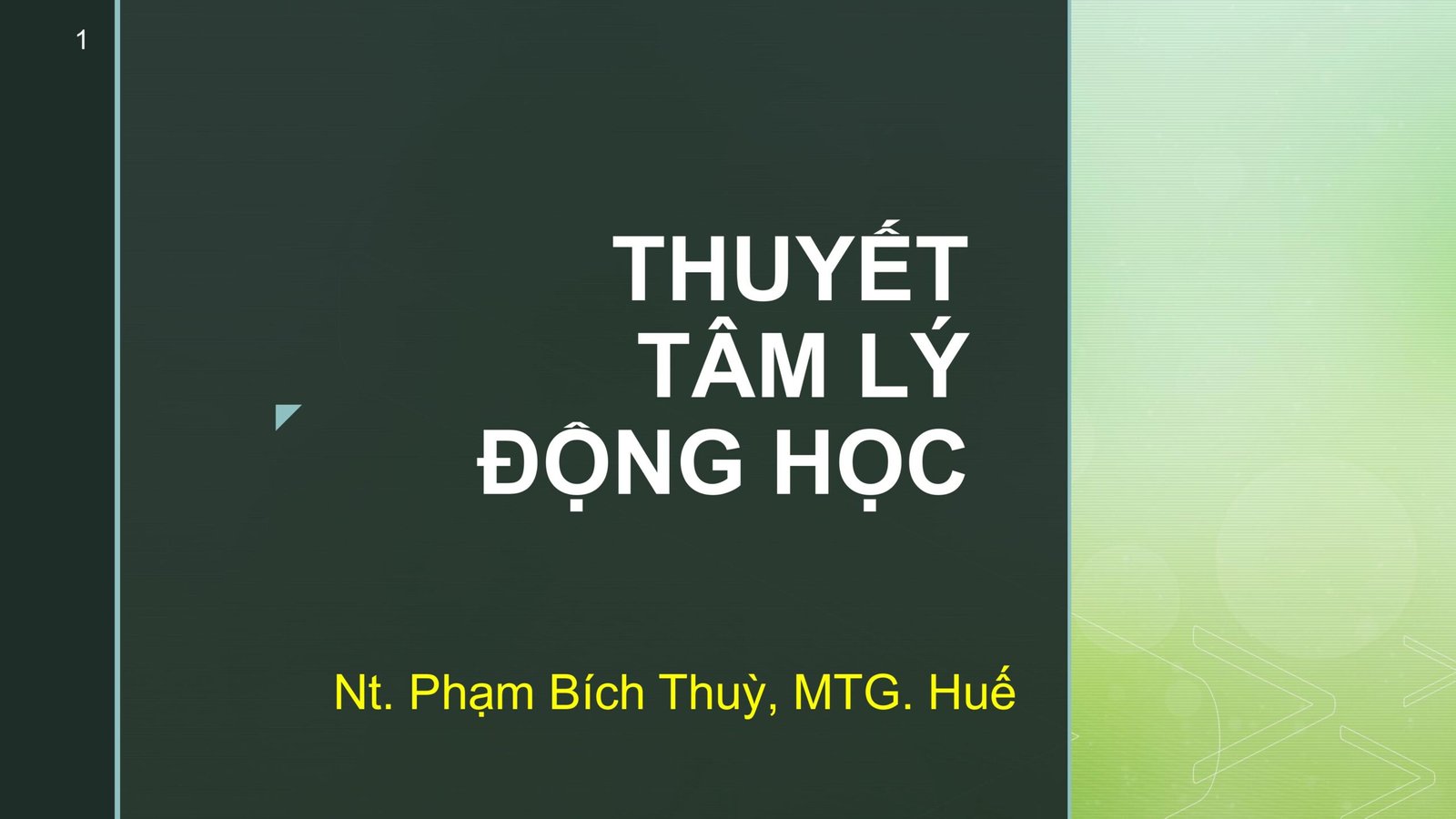 Bài 2. Thuyết Nhân Cách Tâm Lý Động Học