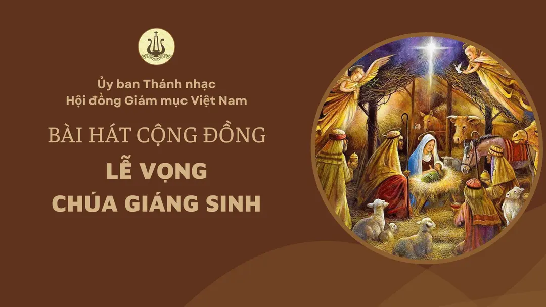 Bài Hát Cộng Đồng Lễ Vọng Chúa Giáng Sinh Năm 2024