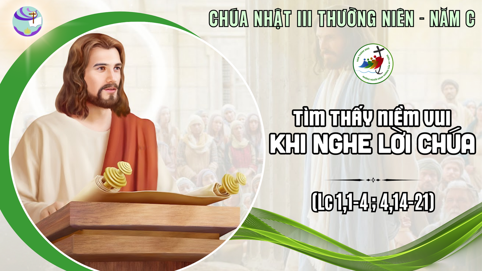 Suy Niệm Lời Chúa – Chúa Nhật III Thường Niên – Tìm Thấy Niềm Vui Khi Nghe Lời Chúa