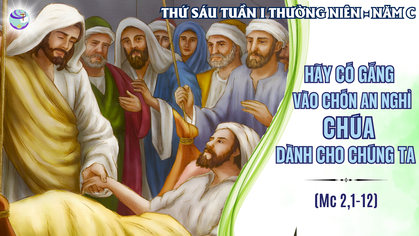 Suy Niệm Lời Chúa – Thứ Sáu Tuần I Thường Niên – Hãy Cố Gắng Vào Chốn An Nghỉ Chúa Dành Cho Chúng Ta