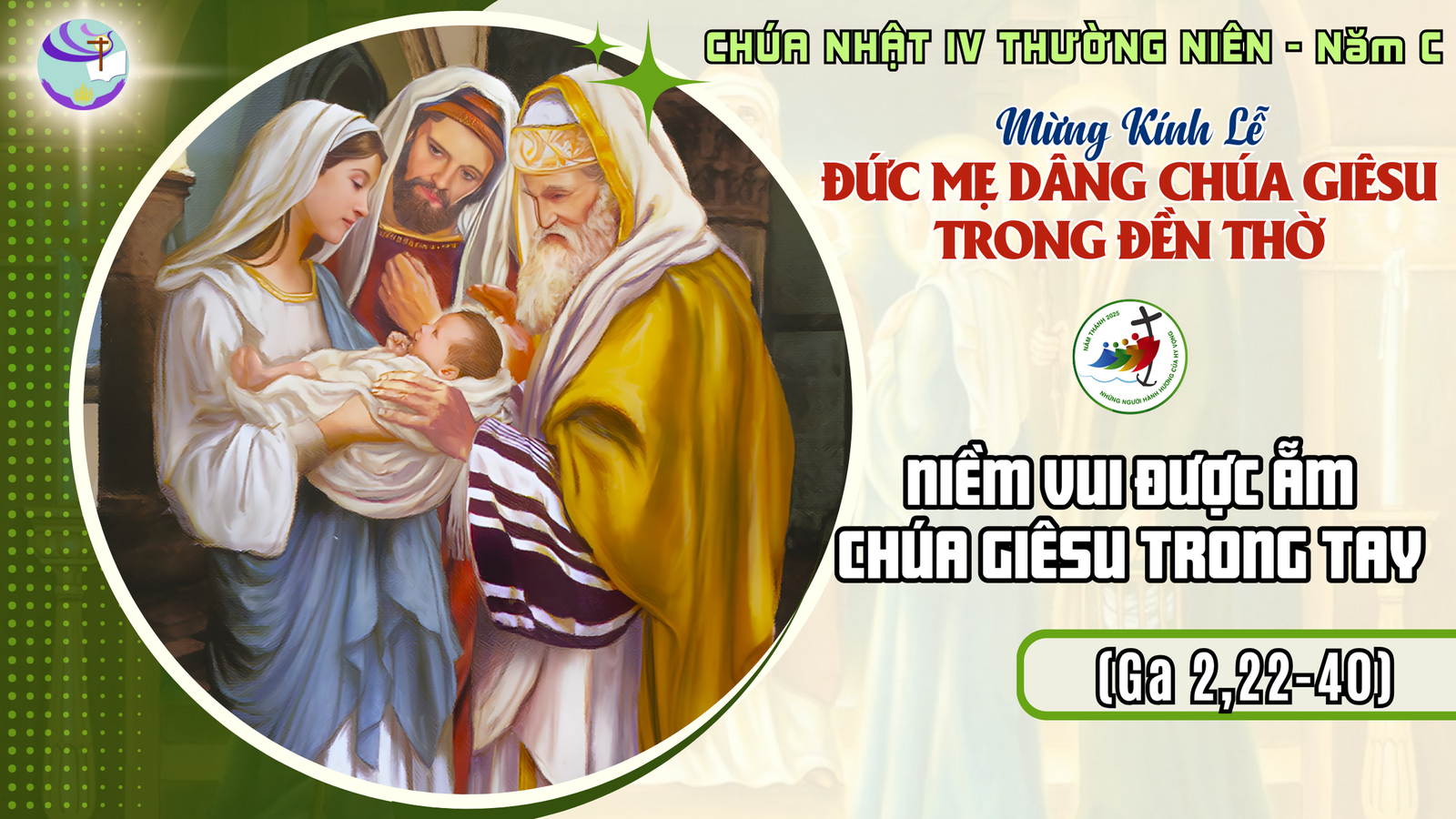 Suy Niệm Lời Chúa – Chúa Nhật IV Thường Niên – Dâng Chúa Giêsu Trong Đền Thánh – Niềm Vui Được Ẵm Chúa Giêsu Trong Tay