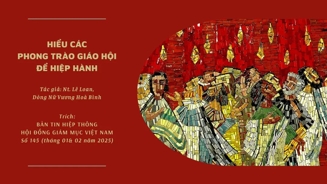 Hiểu Các Phong Trào Giáo Hội Để Hiệp Hành