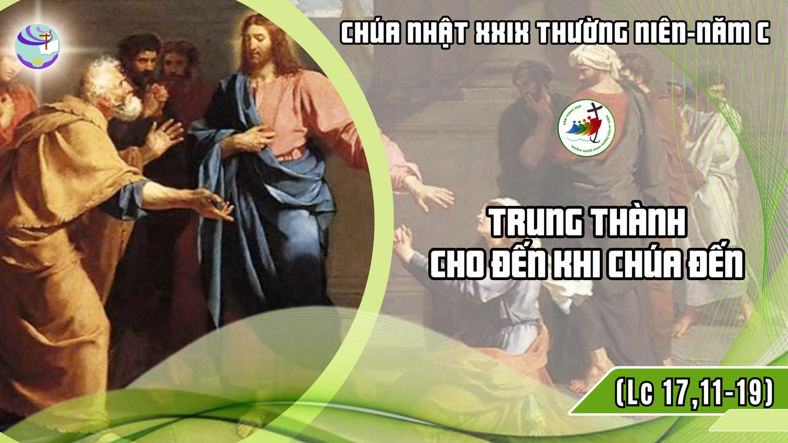 Suy Niệm Lời Chúa – Chúa Nhật XXIX Thường Niên – Khánh Nhật Truyền Giáo – Trung Thành Cho Đến Khi Chúa Đến