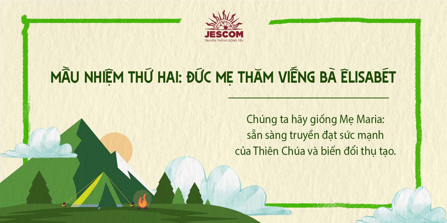 [Chuỗi Mân Côi Laudato Sí ] – Mầu Nhiệm Vui – Thứ Hai: Đức Mẹ Thăm Viếng Bà Êlisabét