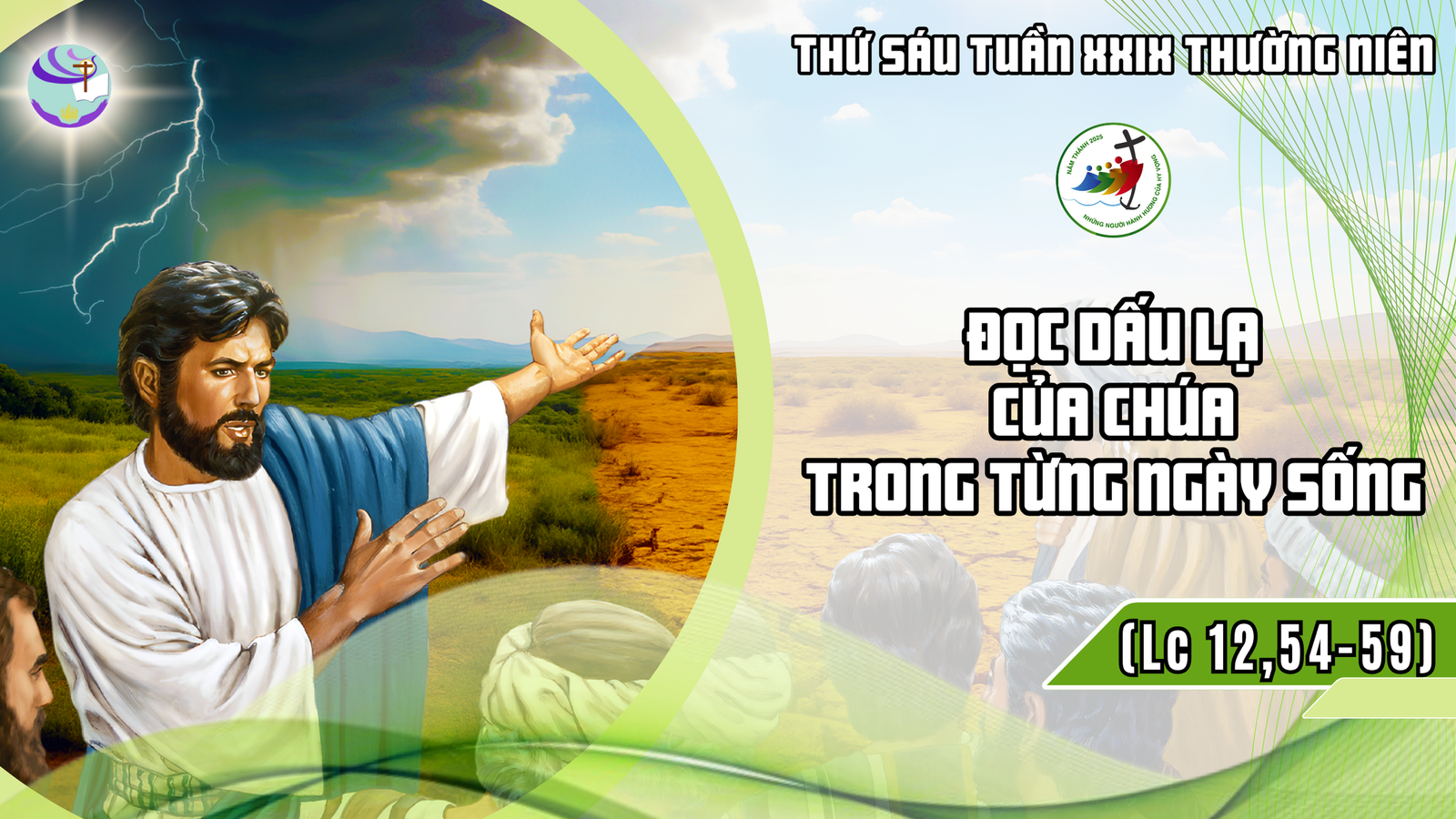 Suy Niệm Lời Chúa – Thứ Sáu sau Chúa Nhật XXIX Thường Niên – Đọc Dấu Lạ Của Chúa Trong Từng Ngày Sống
