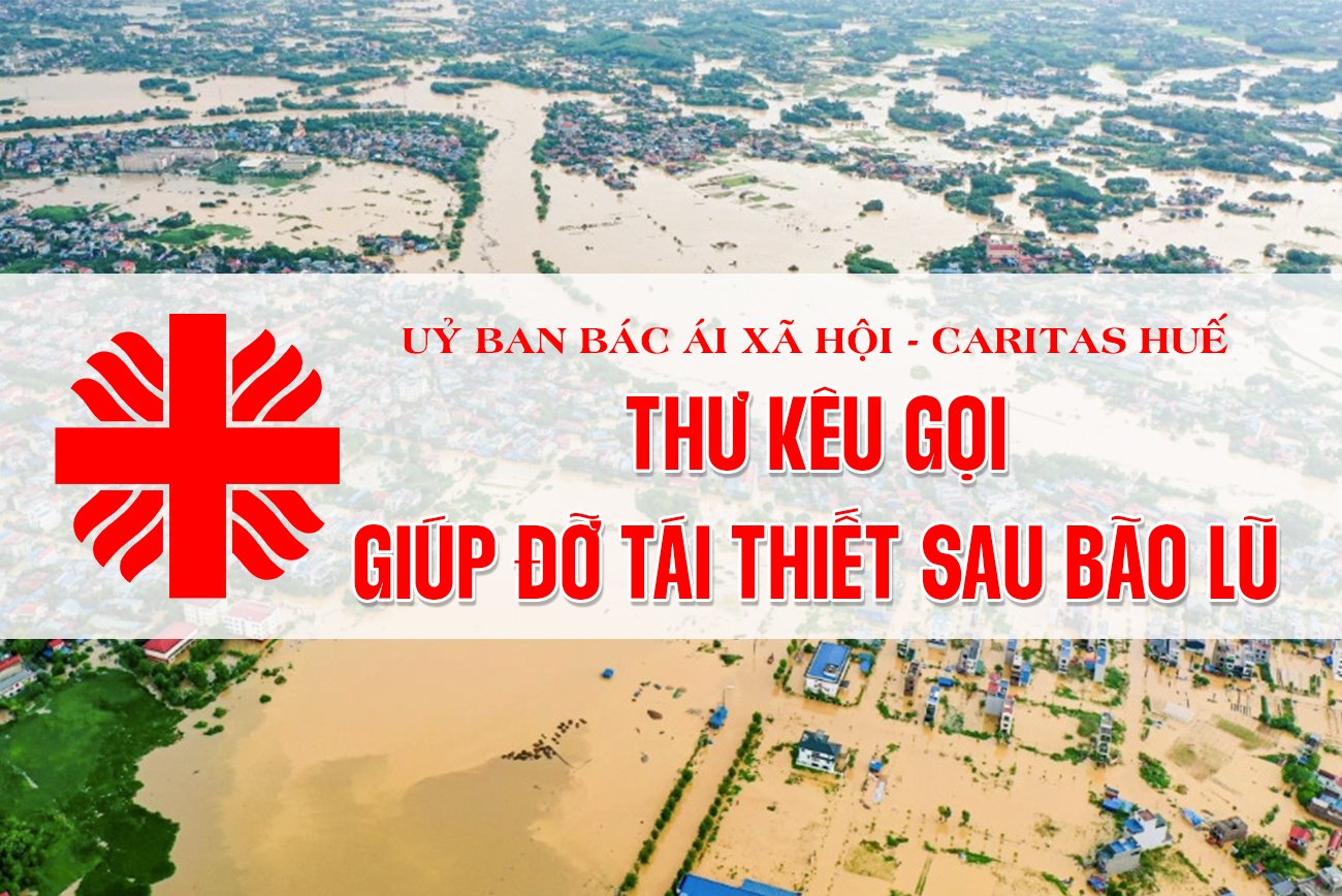 Caritas Huế – Thư Kêu Gọi Giúp Đỡ Tái Thiết Sau Bão Lũ