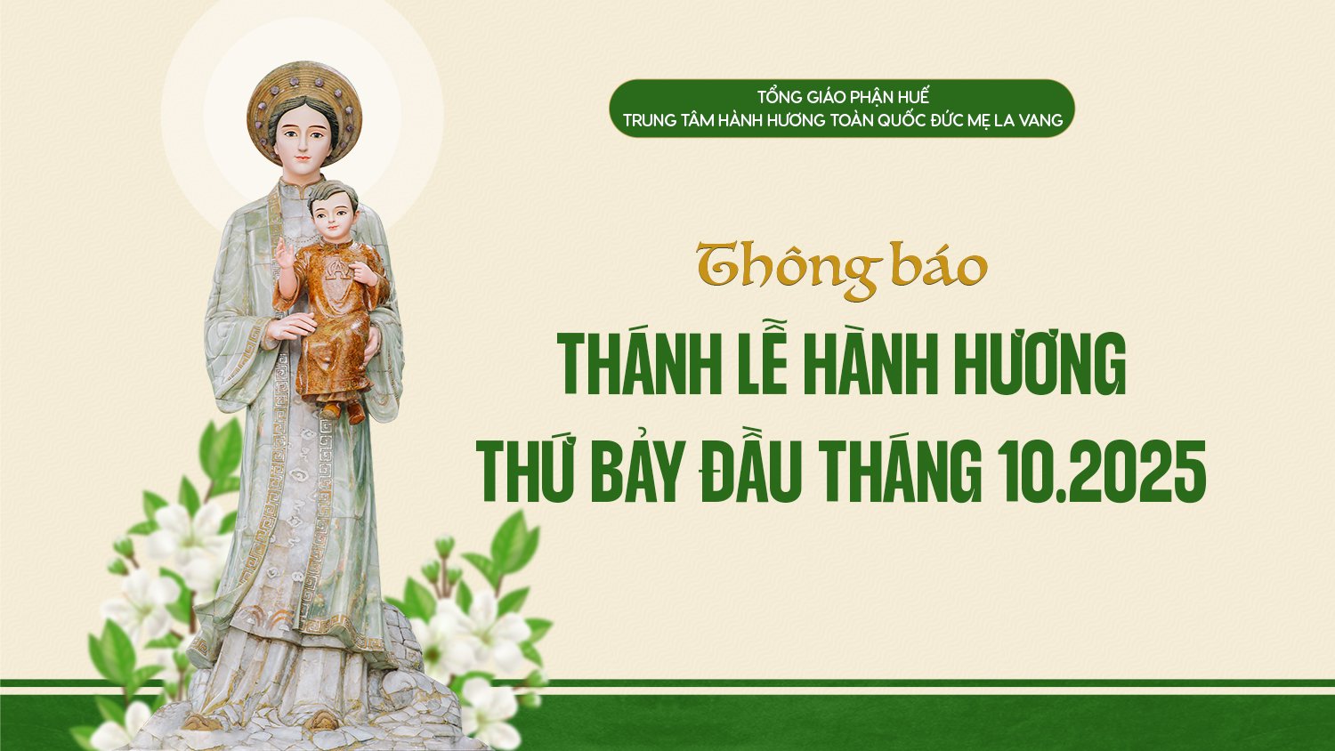 Thông Báo Thánh Lễ Hành Hương Thứ Bảy Đầu Tháng 10.2025 Tại La Vang