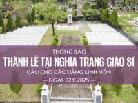 Thông Báo: Thánh Lễ Tại Nghĩa Trang Giáo Sĩ Cầu Cho Các Đẳng Linh Hồn Ngày 02.11.2025