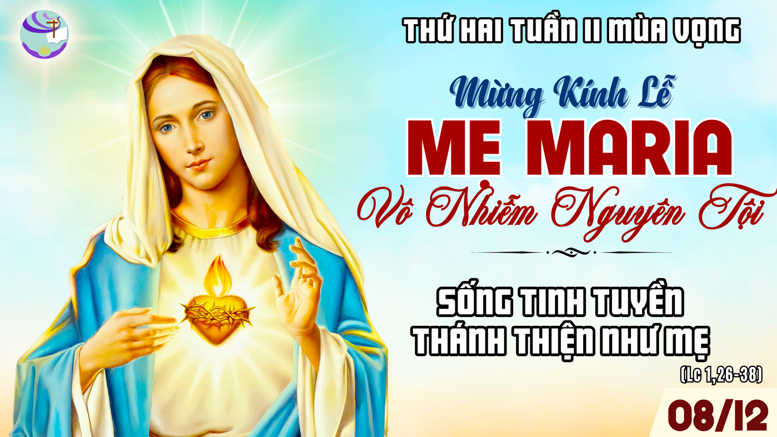 Suy Niệm Lời Chúa – 8/12 Lễ Đức Maria Vô Nhiễm Nguyên Tội – Sống Tinh Tuyền Thánh Thiện Như Mẹ
